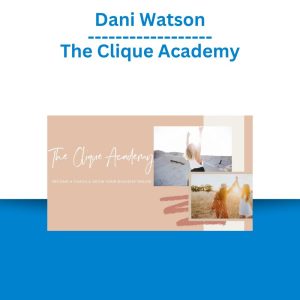 Dani Watson – The Clique Academy