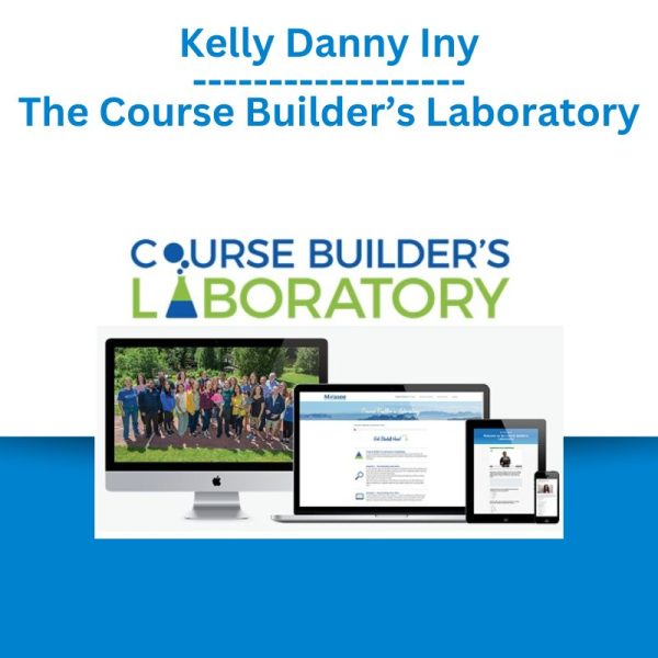 Danny Iny - The Course Builder’s Laboratory