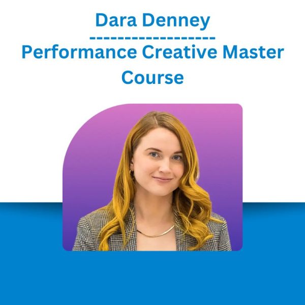 Dara Denney – Performance Creative Master Course