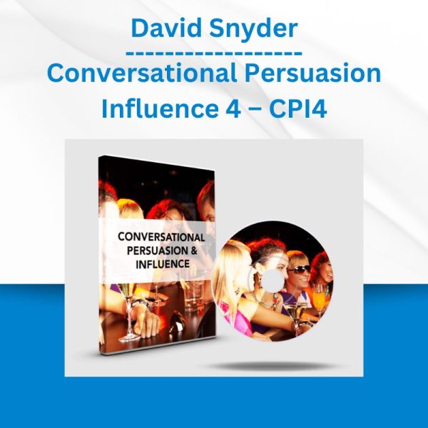 David Snyder – Conversational Persuasion Influence 4 – CPI4 (2018)