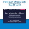 Dickie Bush & Nicolas Cole – Ship 30 for 30