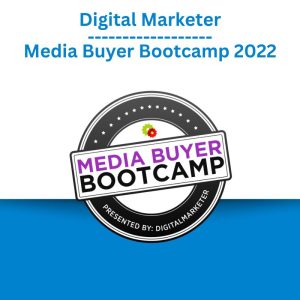 Digital Marketer – Media Buyer Bootcamp 2022