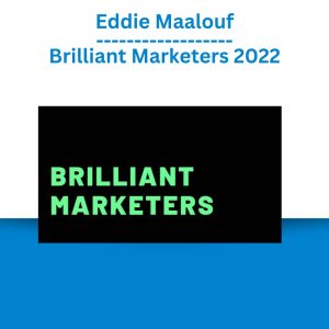 Eddie Maalouf – Brilliant Marketers 2022