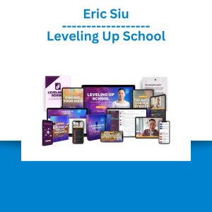 Eric Siu – Leveling Up School