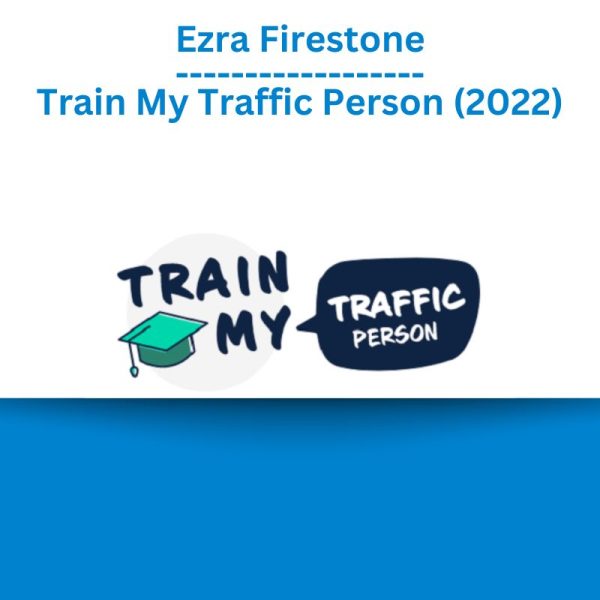 Ezra Firestone – Train My Traffic Person (2022)