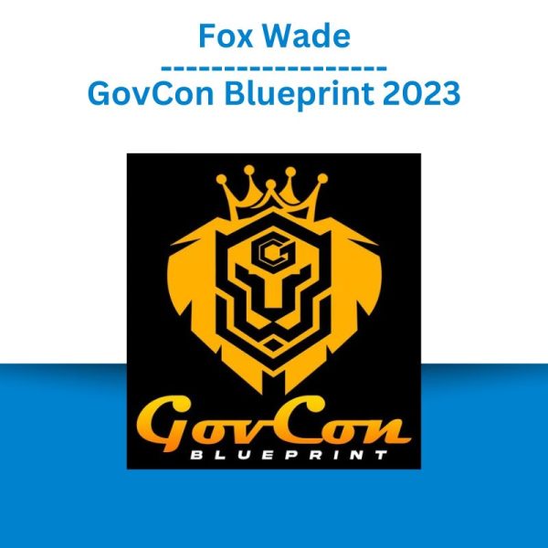 Fox Wade – GovCon Blueprint 2023