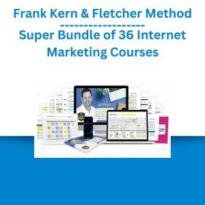 Frank Kern & Fletcher Method - Super Bundle of 36 Internet Marketing Courses