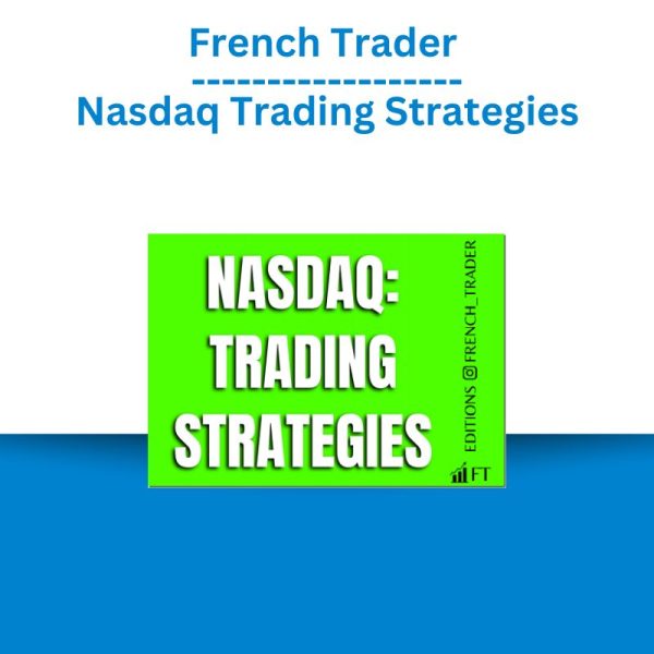 French Trader – Nasdaq Trading Strategies