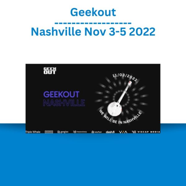 Geekout – Nashville Nov 3-5 2022