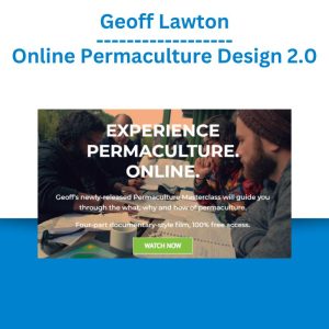 Geoff Lawton – Online Permaculture Design 2.0