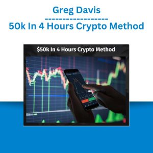 Greg Davis – 50k In 4 Hours Crypto Method