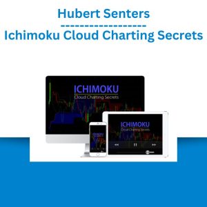 Hubert Senters – Ichimoku Cloud Charting Secrets