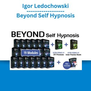 Igor Ledochowski – Beyond Self Hypnosis