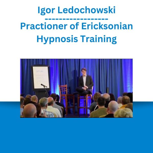 Igor Ledochowski – Practioner of Ericksonian Hypnosis Training