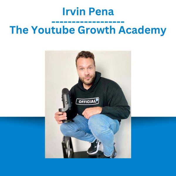 Irvin Pena – The Youtube Growth Academy