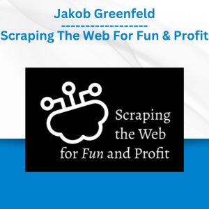 Jakob Greenfeld - Scraping The Web For Fun & Profit