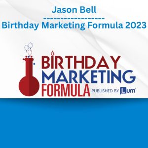 Jason Bell - Birthday Marketing Formula 2023