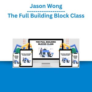 Jason Wong - The Full Building Block Class