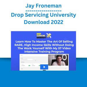 Jay Froneman – Drop Servicing University Download 2022