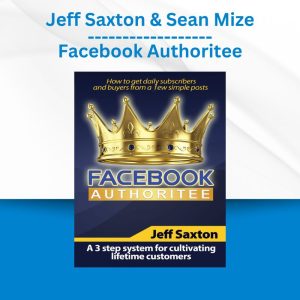 Jeff Saxton & Sean Mize - Facebook Authoritee