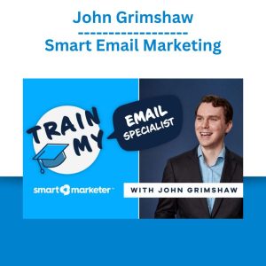 John Grimshaw – Smart Email Marketing