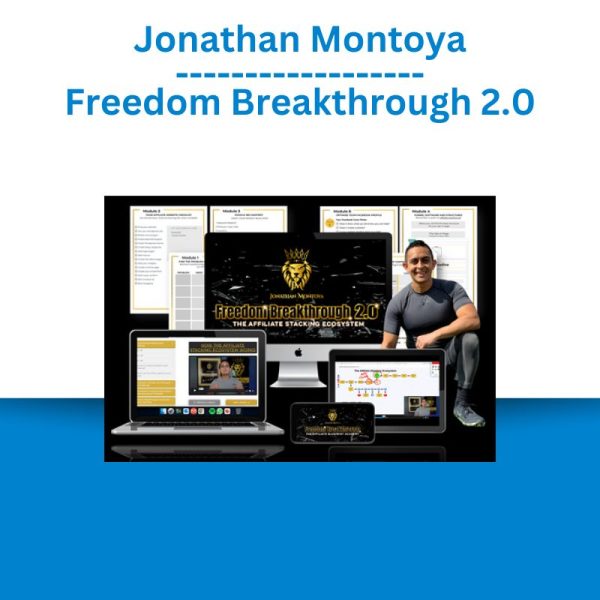 Jonathan Montoya – Freedom Breakthrough 2.0