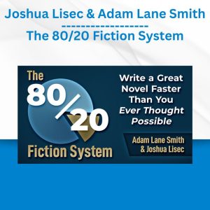 Joshua Lisec & Adam Lane Smith - The 8020 Fiction System