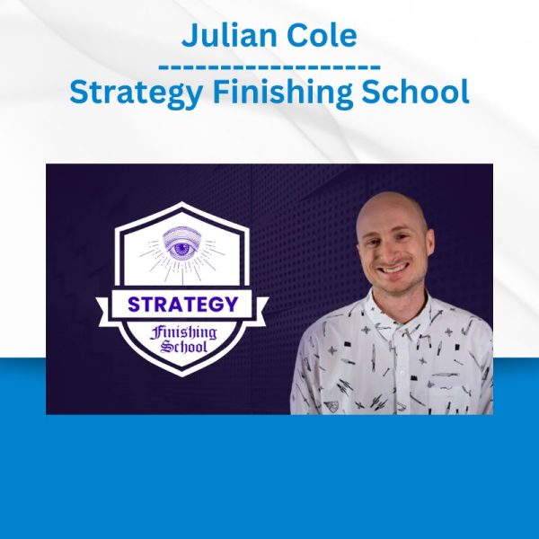 Julian Cole - Strategy Finishing School