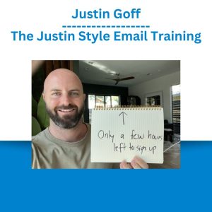 Justin Goff – The Justin Style Email Training