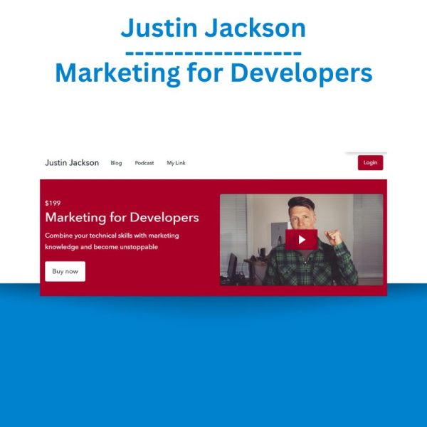 Justin Jackson - Marketing for Developers