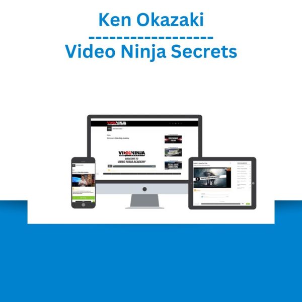 Ken Okazaki – Video Ninja Secrets