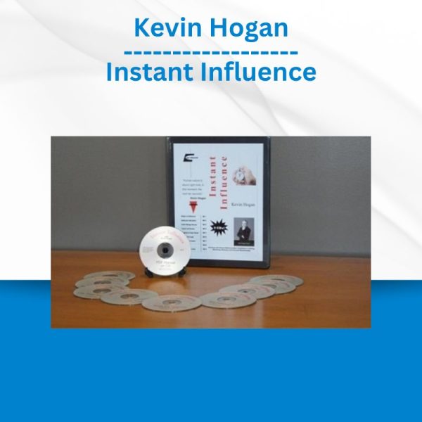 Kevin Hogan – Instant Influence