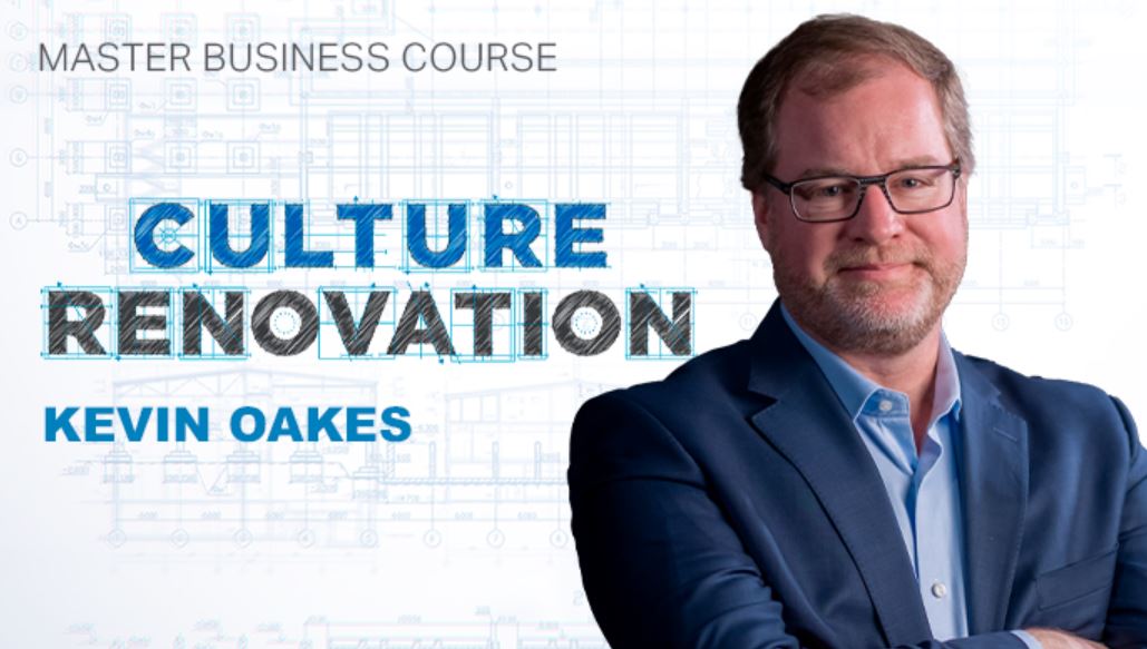 Kevin Oakes - Culture Renovation Master Business Course (Self-Paced) 2