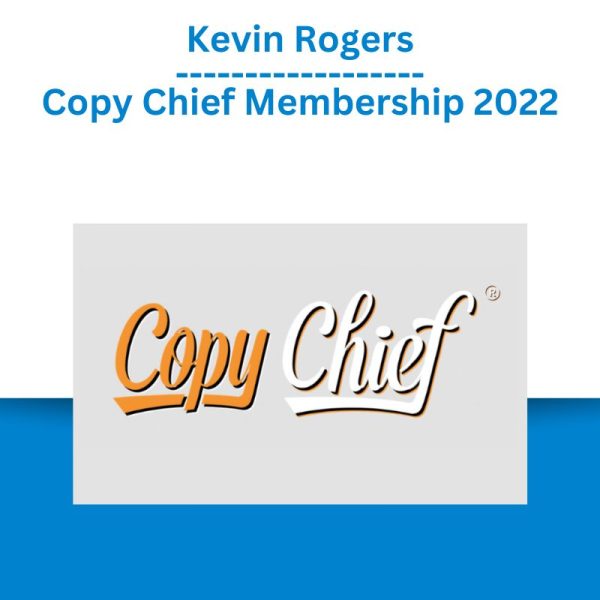 Kevin Rogers – Copy Chief Membership 2022