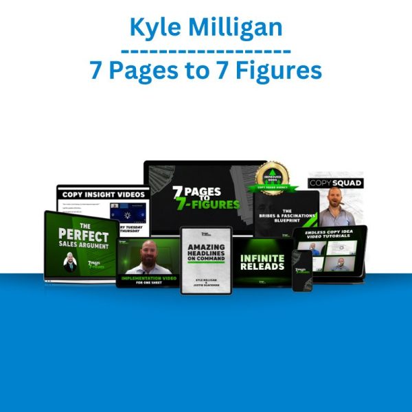 Kyle Milligan – 7 Pages to 7 Figures