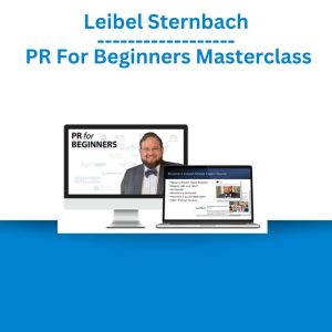 Leibel Sternbach – PR For Beginners Masterclass