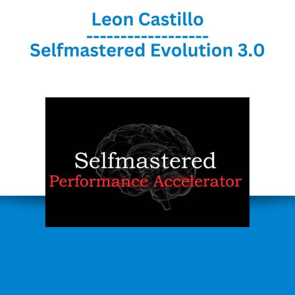 Leon Castillo – Selfmastered Evolution 3.0