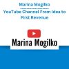 Marina Mogilko – YouTube Channel From Idea to First Revenue