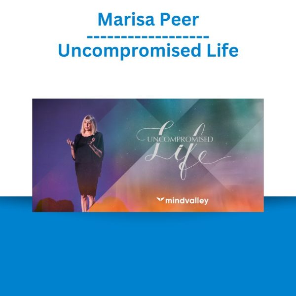 Marisa Peer - Uncompromised Life