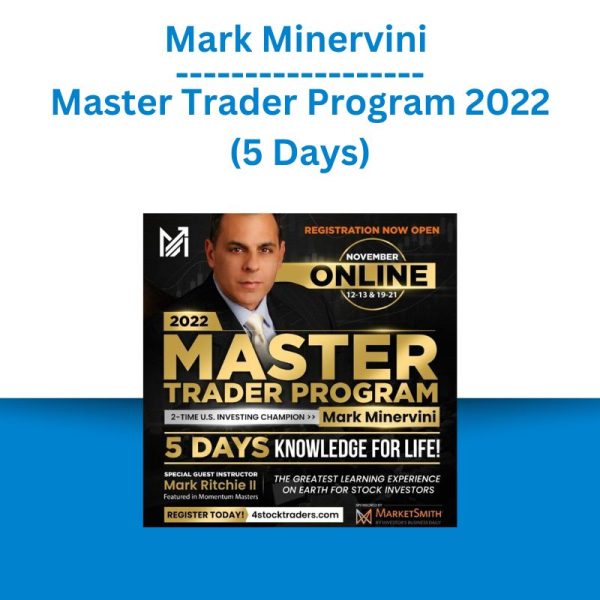 Mark Minervini – Master Trader Program 2022 (5 Days)