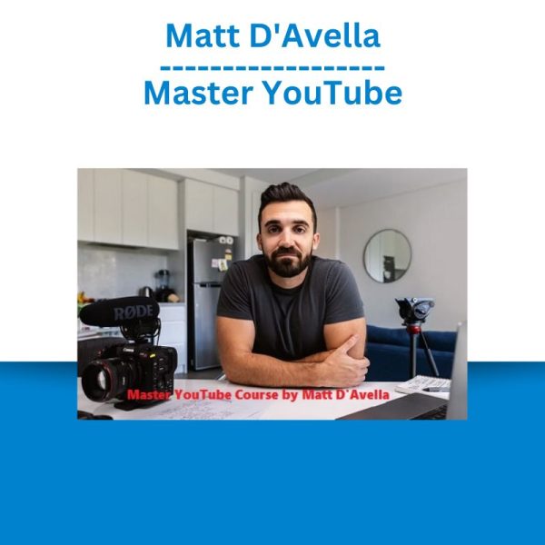 Matt D'Avella - Master YouTube