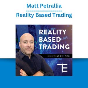 Matt Petrallia - Reality Based Trading