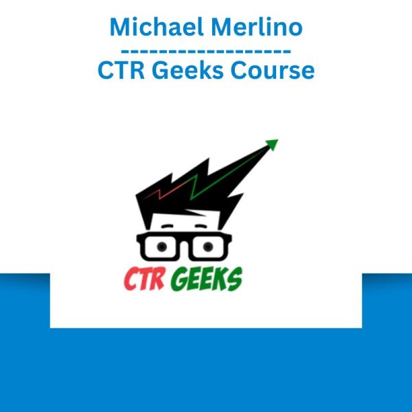 Michael Merlino – CTR Geeks Course