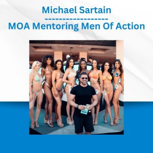 Michael Sartain - MOA Mentoring Men Of Action