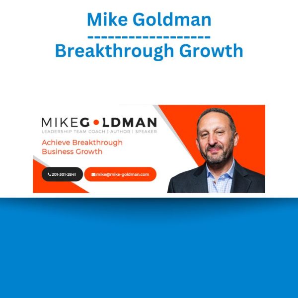 Mike Goldman – Breakthrough Growth