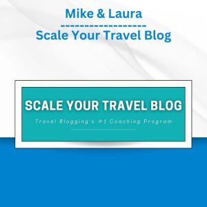 Mike & Laura - Scale Your Travel Blog