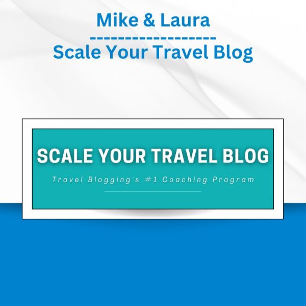 Mike & Laura - Scale Your Travel Blog