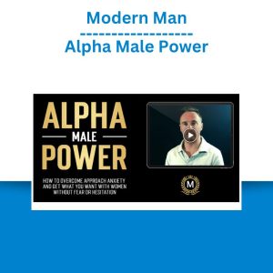 Modern Man – Alpha Male Power