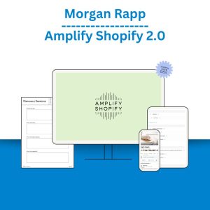 Morgan Rapp - Amplify Shopify 2.0