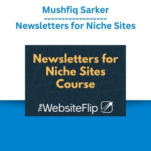 Mushfiq Sarker – Newsletters for Niche Sites